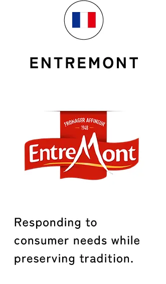 ENTREMONT Responding to consumer needs while preserving tradition.